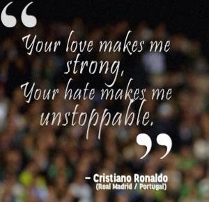 Cristiano Ronaldo: &quot;Tu amor me hace más fuerte, tu odio imparable&quot;