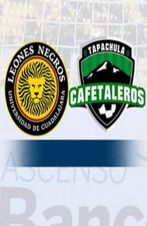 Ascenso MX: Leones Negros vs Cafetaleros, la final