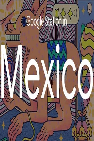 Google Station, internet gratis llega a México