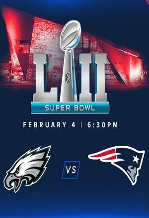 Super Bowl LII: Patriotas por su sexto anillo ante Filadelfia