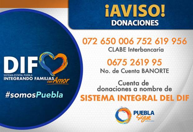 SEDIF Puebla abre cuenta bancaria para apoyar a damnificados por sismo