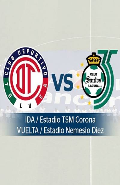Liga MX: Toluca y Santos van por el título del Clausura 2018