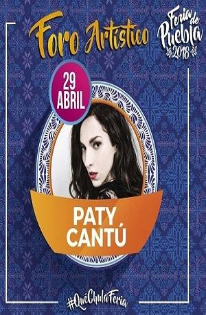 Feria de Puebla 2018: Paty Cantú regresa al Foro Artístico