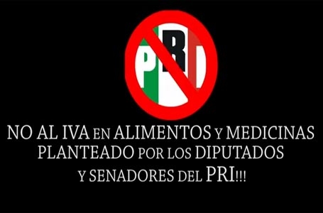 Inicia campaña contra el PRI por IVA a alimentos y medicinas