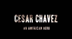 César Chávez: un héroe americano