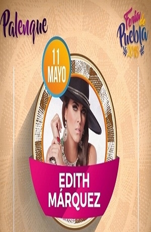 Feria de Puebla 2018: Edith Márquez regresa al palenque