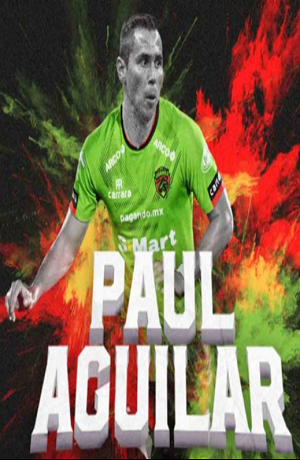 Paul Aguilar se incorpora a Bravos de Juárez