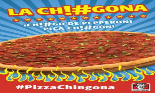 Pizza Chingona, censurada en Estados Unidos