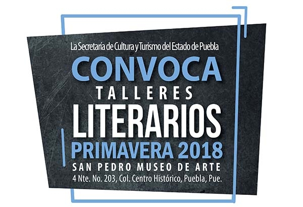 Cultura Puebla: abren convocatoria a talleres literarios de Primavera