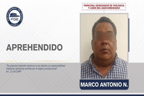 “El Negro”, líder narcomenudista en Puebla, aprehendido por secuestro exprés y extorsión