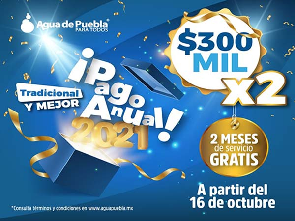 Agua de Puebla anuncia Pago Anual Anticipado 2021