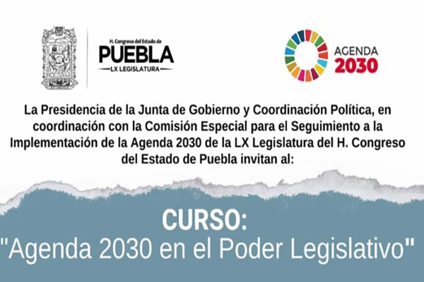 Congreso de Puebla anuncia el curso “La Agenda 2030 en el Poder Legislativo”