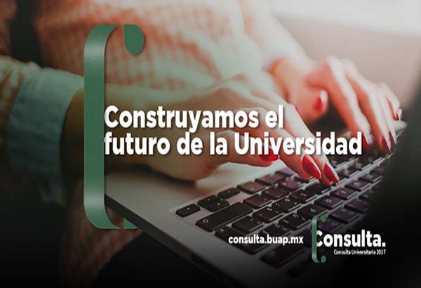 La BUAP invita a participar en la construcción del Plan de Desarrollo Institucional 2017-2021