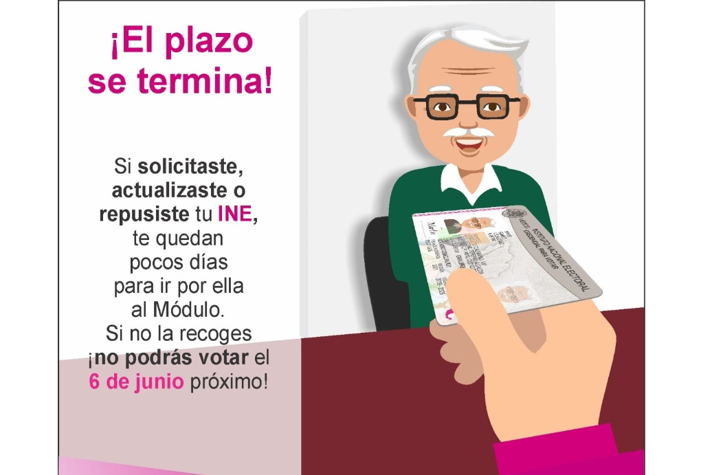 INE: 4 de junio, último día para recoger reimpresión de credencial para votar