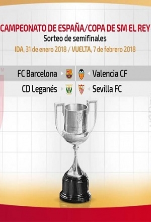 Copa del Rey: Barcelona-Valencia y Leganés-Sevilla, las semifinales