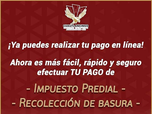Pago de predial y recolección de basura se puede realizar en línea: ayuntamiento de Cuautlancingo
