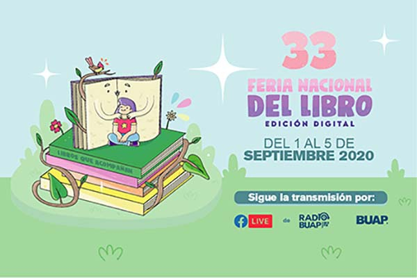En su edición 33, este año la Feria Nacional del Libro de la BUAP será digital