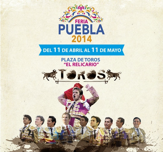 Feria de Puebla 2014: Checa la cartelera de las corridas de toros