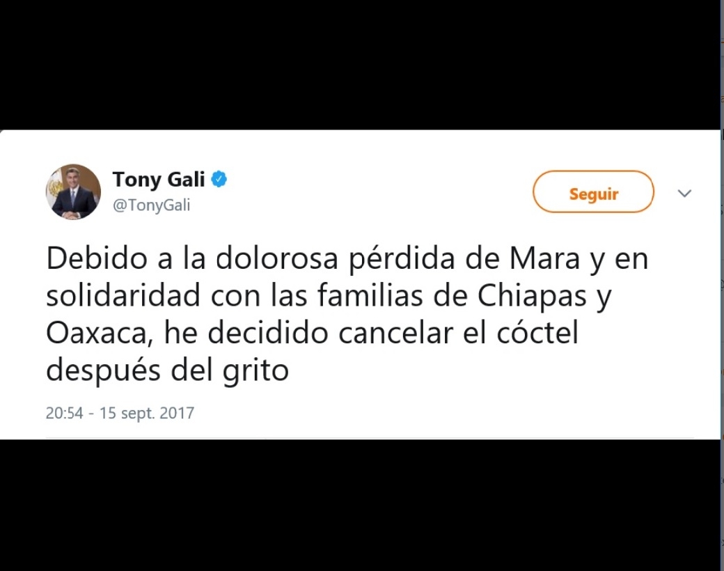 Tony Gali cancela cóctel del Grito por Mara y víctimas del sismo en Oaxaca y Chiapas