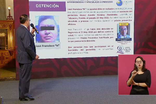 Confirma SSP Federal detención de implicado en asesinato de periodista en Tehuacán