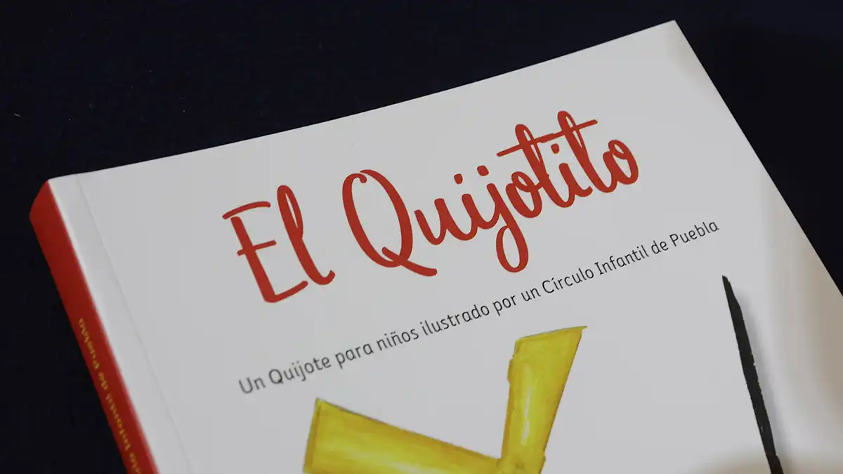 El Quijotito, obra hecha por y para niños de Puebla