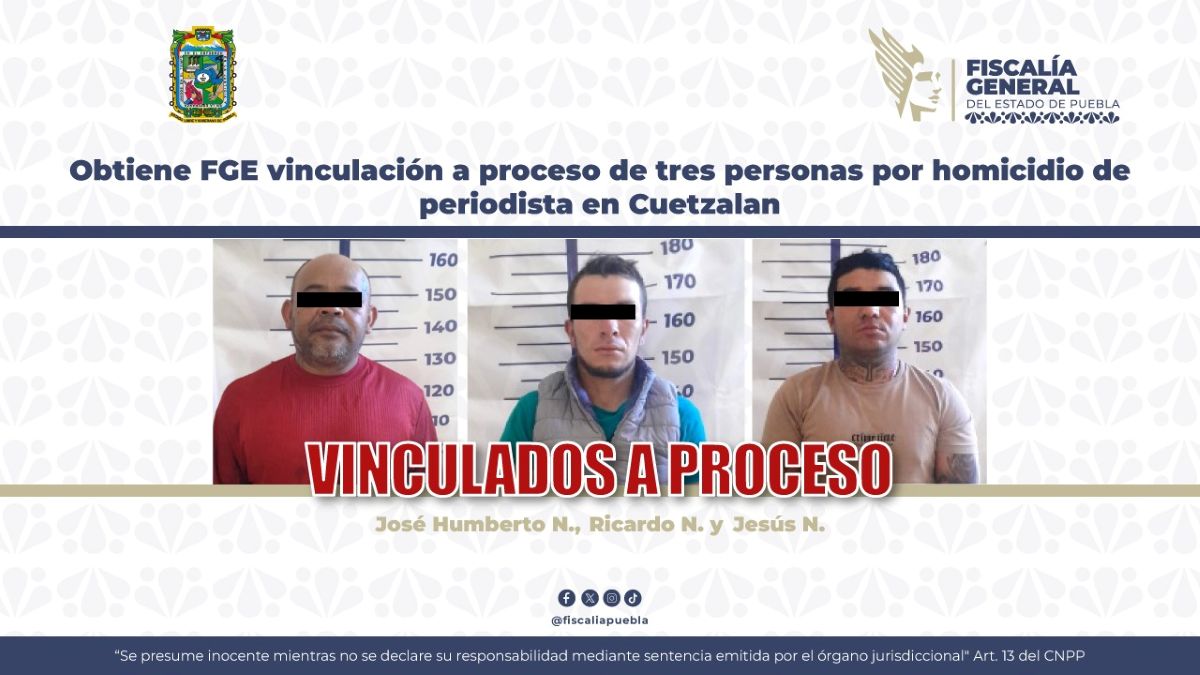 Vinculados a proceso por homicidio de periodista en Cuetzalan